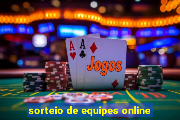 sorteio de equipes online